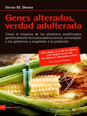 cover image of Genes alterados, verdad adulterada